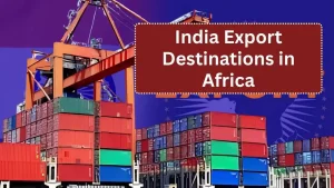 India Export Destinations in Africa: Top African Importers for 2026